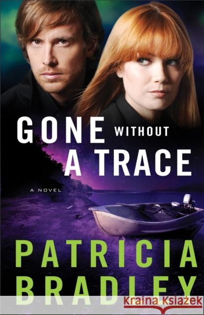 Gone Without a Trace Patricia Bradley 9780800722821