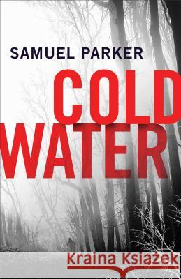 Coldwater Samuel Parker 9780800727345