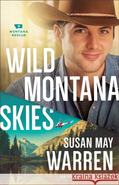 Wild Montana Skies Susan May Warren 9780800727437 Fleming H. Revell Company