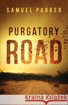 Purgatory Road Samuel Parker 9780800728618 Fleming H. Revell Company