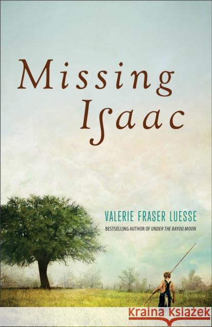 Missing Isaac Valerie Fraser Luesse 9780800728786