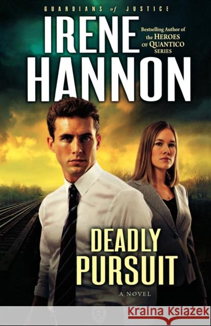 Deadly Pursuit Hannon, Irene 9780800734572 Fleming H. Revell Company