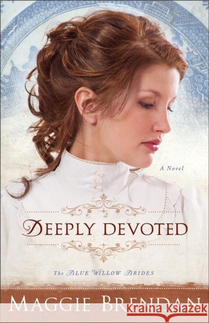 Deeply Devoted Maggie Brendan 9780800734626 Fleming H. Revell Company