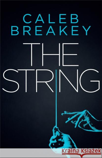 The String Caleb Breakey 9780800735074