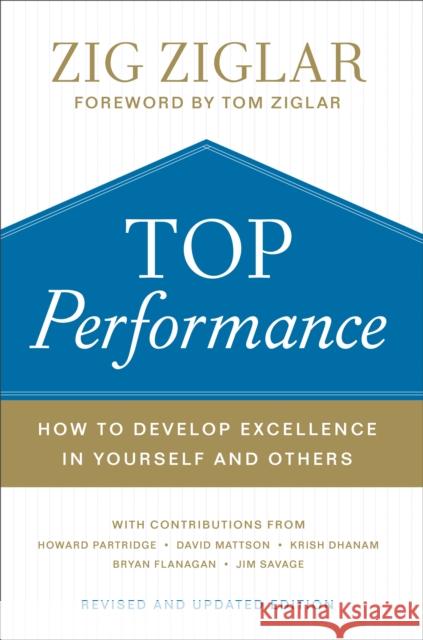 Top Performance – How to Develop Excellence in Yourself and Others Krish Dhanam 9780800736842 Baker Publishing Group