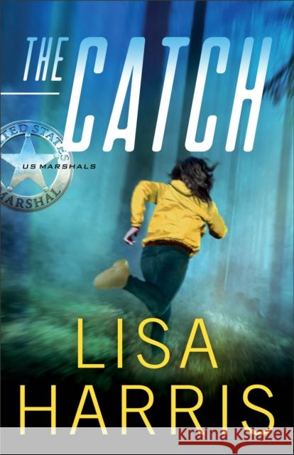 The Catch Lisa Harris 9780800737320 Fleming H. Revell Company