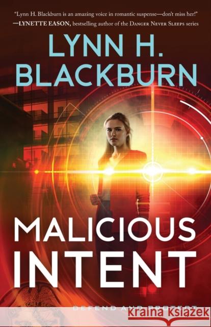 Malicious Intent Lynn H. Blackburn 9780800737962 Fleming H. Revell Company