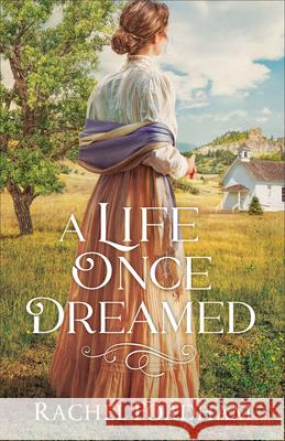 Life Once Dreamed Rachel Fordham 9780800738662