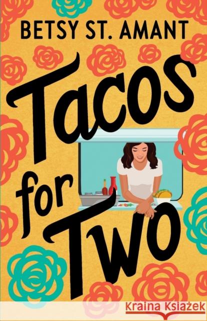 Tacos for Two Betsy S 9780800738907 Baker Publishing Group