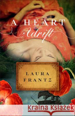 Heart Adrift Frantz, Laura 9780800741020