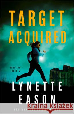 Target Acquired Lynette Eason 9780800741204