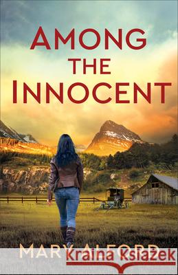 Among the Innocent Mary Alford 9780800741594