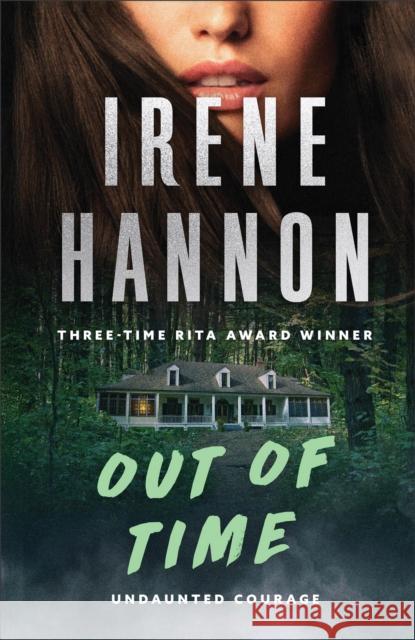 Out of Time Irene Hannon 9780800747480 Fleming H. Revell Company