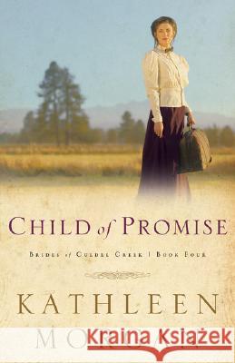 Child of Promise Kathleen Morgan 9780800757618 Baker Publishing Group