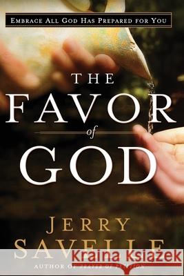 Favor of God Jerry Savelle 9780800762971