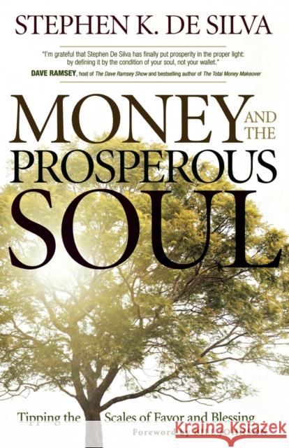 Money and the Prosperous Soul – Tipping the Scales of Favor and Blessing Bill Johnson 9780800794965 Chosen Books