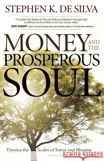 Money and the Prosperous Soul – Tipping the Scales of Favor and Blessing Bill Johnson 9780800794965 Baker Publishing Group