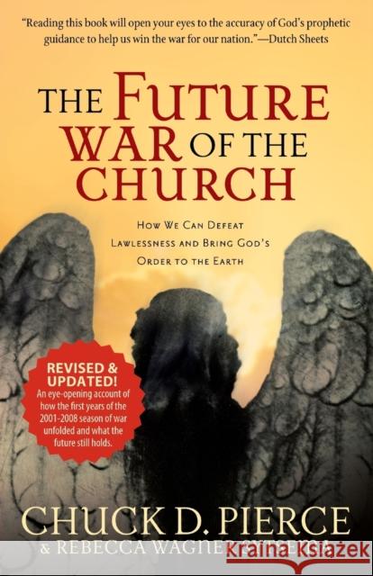 Future War of the Church Pierce, Chuck D. 9780800796938 Chosen Books