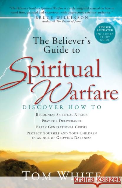 The Believer's Guide to Spiritual Warfare Tom White Bruce Wilkinson 9780800797553