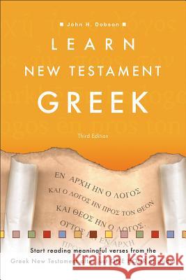 Learn New Testament Greek John H. Dobson 9780801017261 Baker Academic