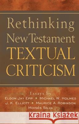 Rethinking New Testament Textual Criticism David Alan Black 9780801022807 Baker Academic