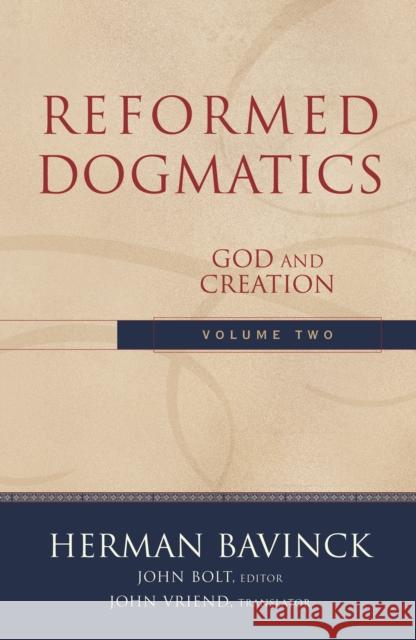 Reformed Dogmatics – God and Creation John Vriend 9780801026553