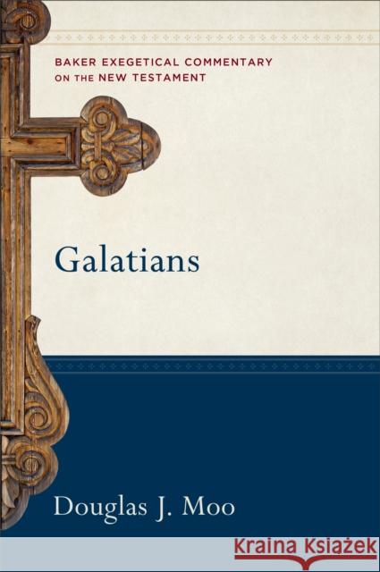 Galatians Douglas J. Moo 9780801027543 Baker Academic