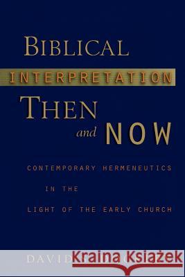 Biblical Interpretation Then and No D Dockery 9780801030109