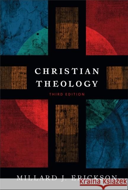 Christian Theology Millard J Erickson 9780801036439