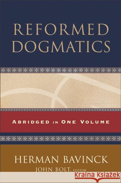 Reformed Dogmatics John Bolt Herman Bavinck 9780801036484 Baker Academic