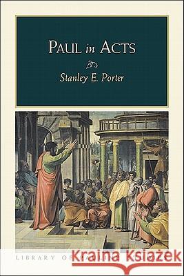 Paul in Acts Stanley E. Porter 9780801047473