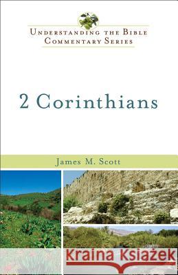 2 Corinthians James M. Scott 9780801047640 Baker Publishing Group