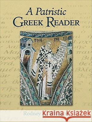 A Patristic Greek Reader Rodney A. Whitacre 9780801048012 Baker Academic