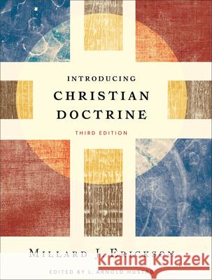 Introducing Christian Doctrine Millard J. Erickson L. Arnold Hustad 9780801049194