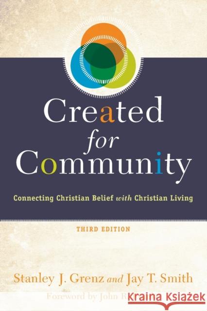 Created for Community – Connecting Christian Belief with Christian Living John Franke 9780801049293