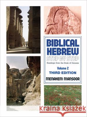 Biblical Hebrew Step by Step: Readings from the Book of Genesis Menahem Mansoor 9780801061516 Baker Academic