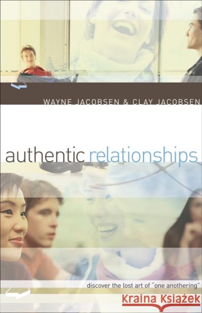 Authentic Relationships – Discover the Lost Art of 