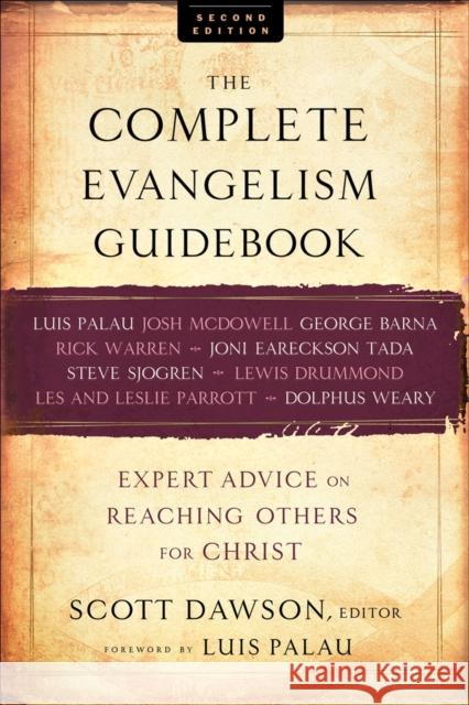 The Complete Evangelism Guidebook: Expert Advice on Reaching Others for Christ Scott Dawson 9780801071850 Baker Books