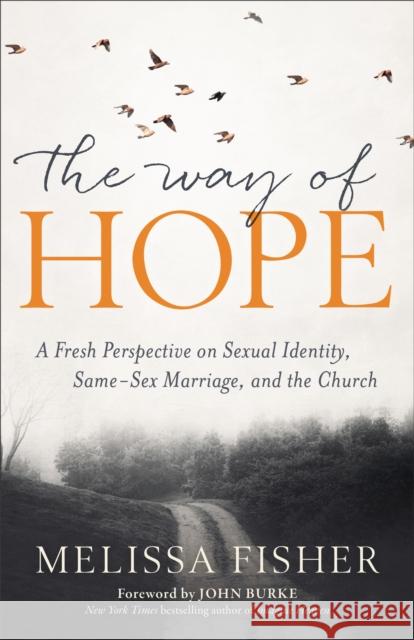 Way of Hope Fisher, Melissa 9780801072956