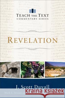 Revelation J. Scott Duvall Mark Strauss John Walton 9780801075452 Baker Books