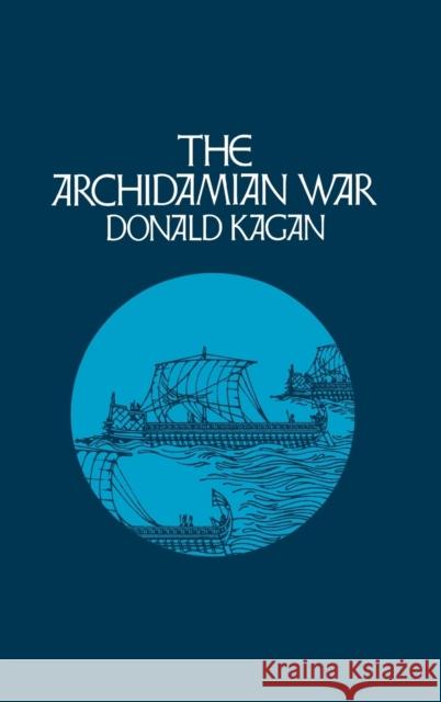 Archidamian War Kagan, Donald 9780801408892 Cornell University Press