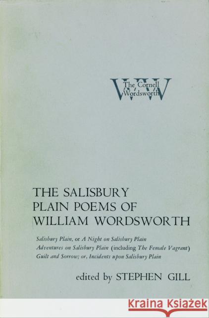 The Salisbury Plain Poems of William Wordsworth William Wordsworth Stephen Gill William Wordsworth 9780801408922 Cornell University Press