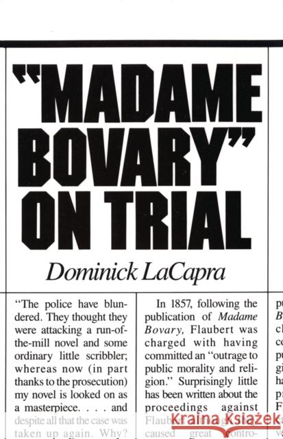 Madame Bovary on Trial Dominick LaCapra 9780801414770 Cornell University Press