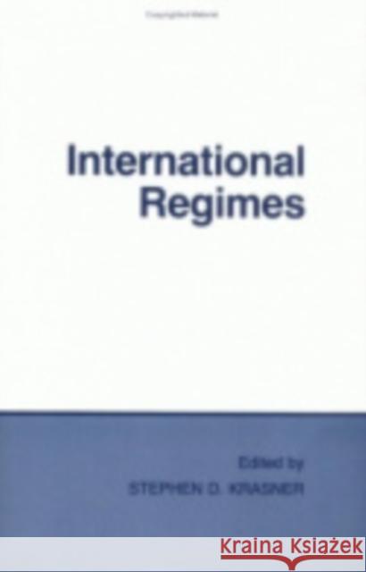 International Regimes Stephen D. Krasner 9780801415500 Cornell University Press