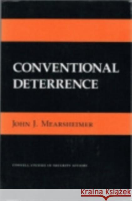 Conventional Deterrence: The Memoir of a Nineteenth-Century Parish Priest John J. Mearsheimer 9780801415692