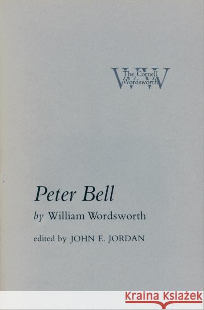 Peter Bell William Wordsworth 9780801416200 CORNELL UNIVERSITY PRESS