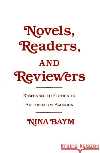 Novels, Readers, and Reviewers Nina Baym 9780801417092