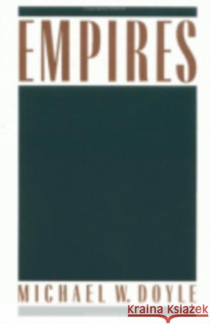 Empires Michael Doyle 9780801417566 Cornell University Press