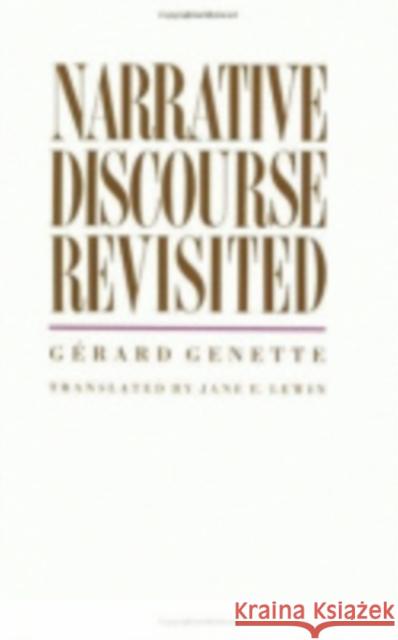 Narrative Discourse Revisited Gerard Genette 9780801417580 Cornell University Press