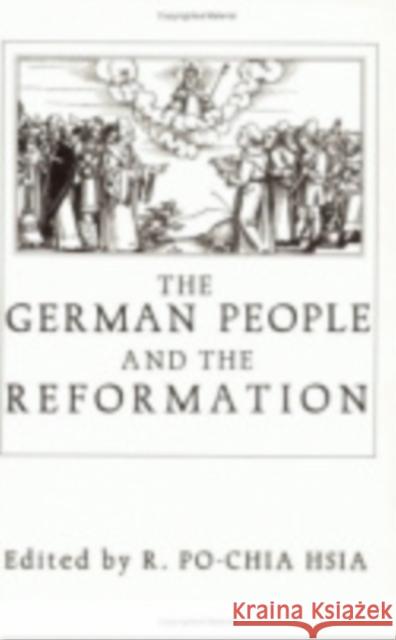 German People and the Reformation: Ten Forgotten Socratic Dialogues R. Po Hsia 9780801420641